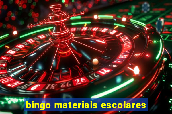 bingo materiais escolares